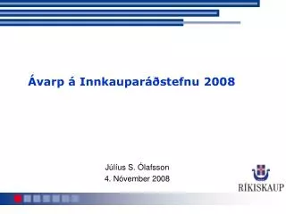 varp innkaupar stefnu 2008