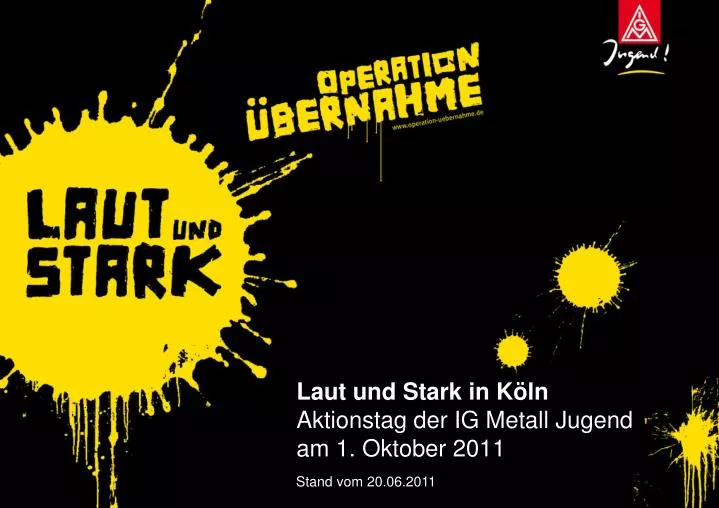 Ppt Laut Und Stark In Köln Aktionstag Der Ig Metall Jugend Am 1 Oktober 2011 Powerpoint 4613