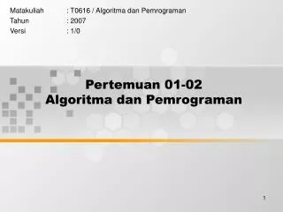 pertemuan 01 02 algoritma dan pemrograman