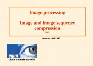 Image processing Image and image sequence compression bases