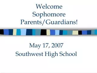 Welcome Sophomore Parents/Guardians!