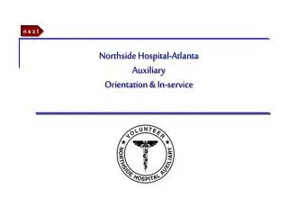 Northside Hospital-Atlanta Auxiliary Orientation &amp; In-service