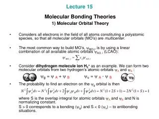 Lecture 15 Molecular Bonding Theories 1) Molecular Orbital Theory
