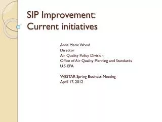 SIP Improvement: Current initiatives