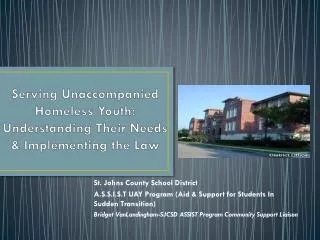 Serving Unaccompanied Homeless Youth: Understanding Their Needs &amp; Implementing the Law