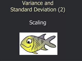 Variance and Standard Deviation (2) Scaling