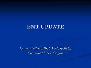 ENT UPDATE
