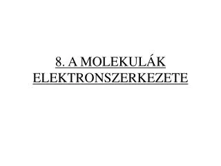 8 a molekul k elektronszerkezete