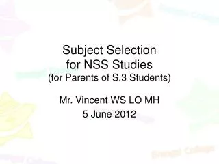 Subject Selection for NSS Studies (for Parents of S.3 Students)