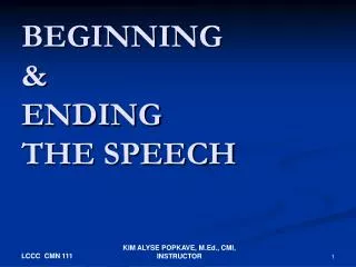 BEGINNING &amp; ENDING THE SPEECH