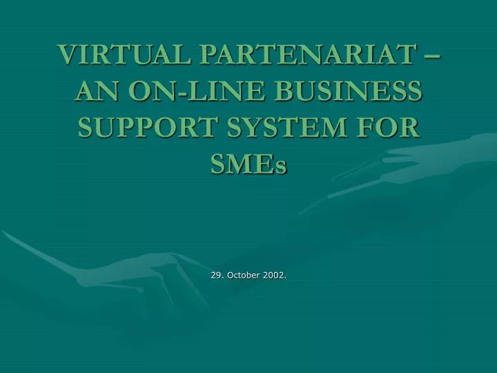 virtual partenariat an on line business support system for smes