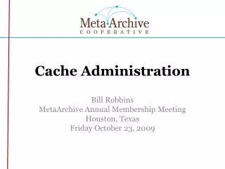 Cache Administration