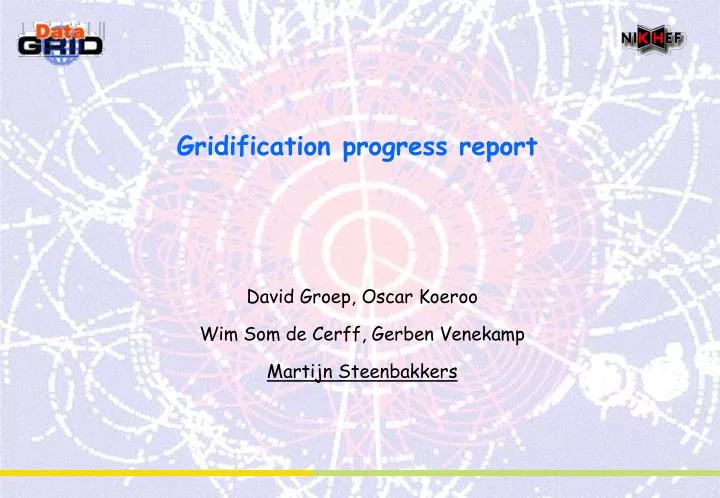 gridification progress report