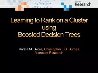 Learning to Rank on a Cluster using Boosted Decision Trees