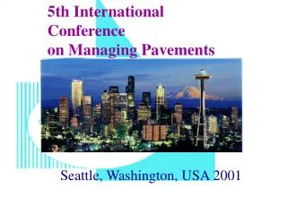 5th International Conference on Managing Pavements
