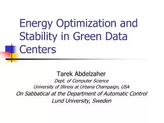 Energy Optimization and Stability in Green Data Centers