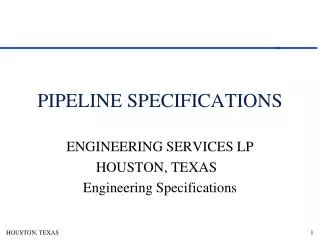 PIPELINE SPECIFICATIONS