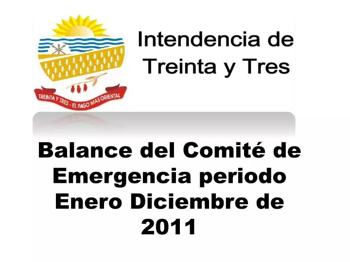 balance del comit de emergencia periodo enero diciembre de 2011