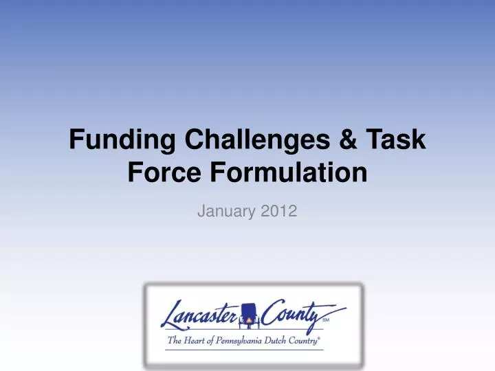 funding challenges task force formulation