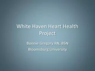 White Haven Heart Health Project