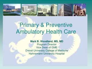 Primary &amp; Preventive Ambulatory Health Care