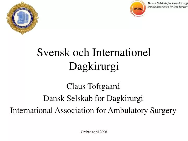 svensk och internationel dagkirurgi