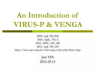 An Introduction of VIRUS-P &amp; VENGA