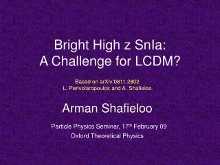 Bright High z SnIa: A Challenge for LCDM?