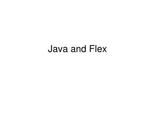 Java and Flex