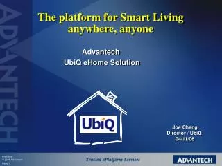 The platform for Smart Living anywhere, anyone
