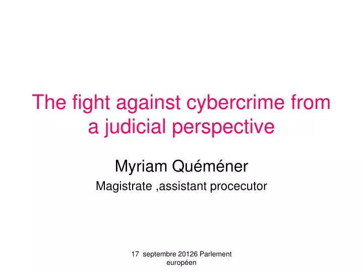 the fight against cybercrime from a judicial perspective