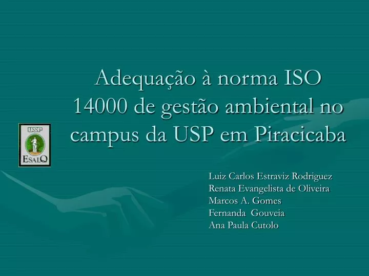 adequa o norma iso 14000 de gest o ambiental no campus da usp em piracicaba