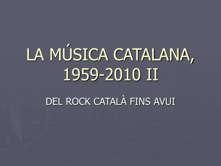 la m sica catalana 1959 2010 ii