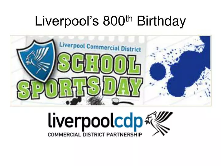 liverpool s 800 th birthday