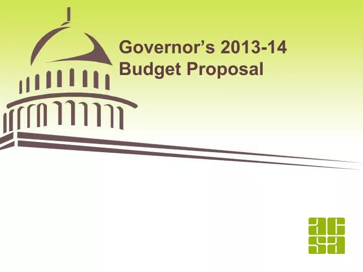 governor s 2013 14 budget proposal