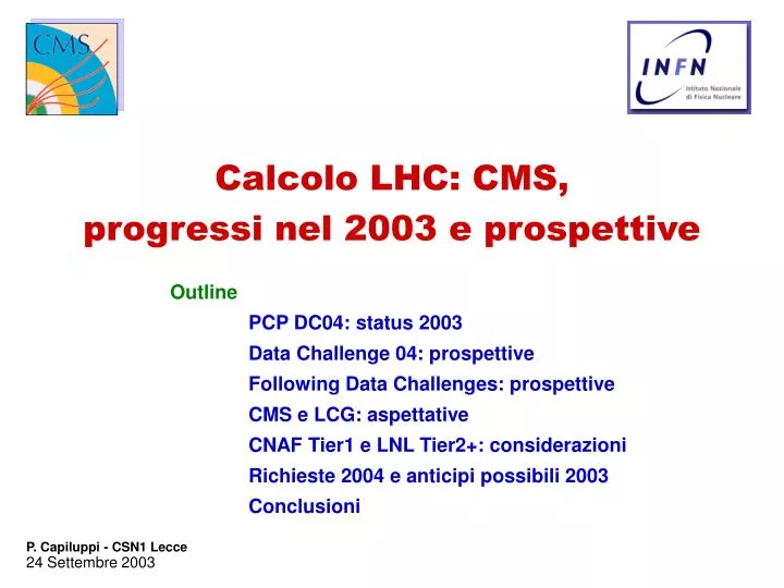 calcolo lhc cms progressi nel 2003 e prospettive