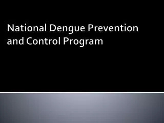 National Dengue Prevention and Control Program