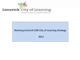 Reviving Limerick CDB City of Learning Strategy 2011