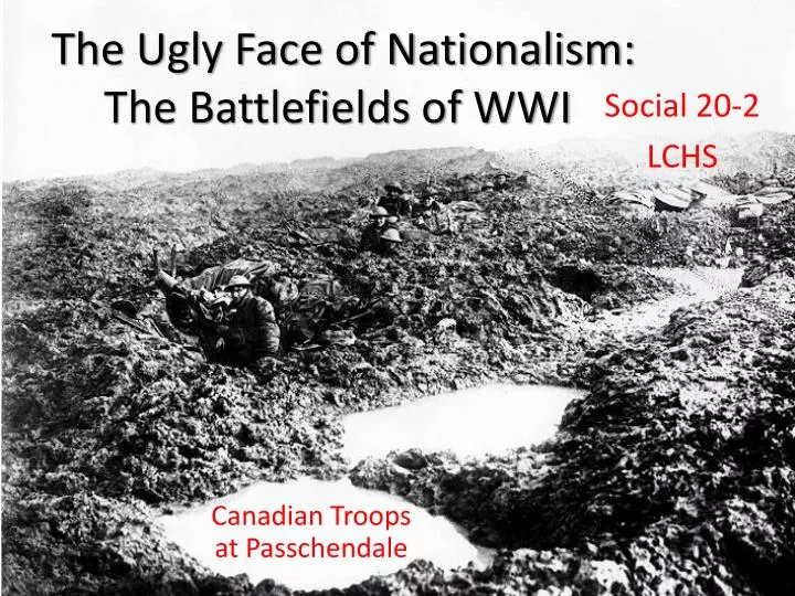 the ugly face of nationalism the battlefields of wwi