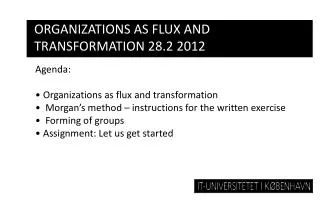 ORGANIZATIONS AS FLUX AND TRANSFORMATION 28.2 2012