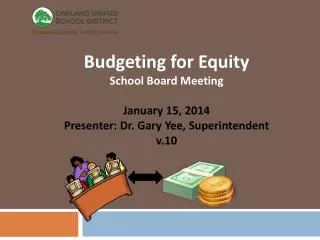 Budgeting for Equity School Board Meeting January 15, 2014