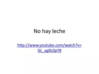 no hay leche