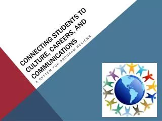Connecting students to Culture, careers, and communications