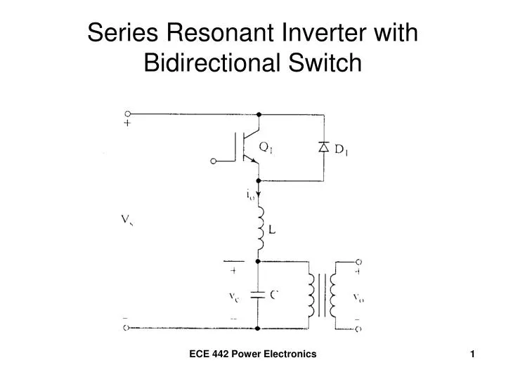 series resonant inverter with bidirectional switch