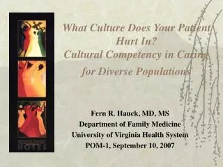 What Culture Does Your Patient Hurt In? Cultural Competency in Caring for Diverse Populations