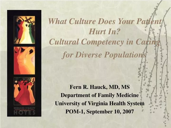 what culture does your patient hurt in cultural competency in caring for diverse populations