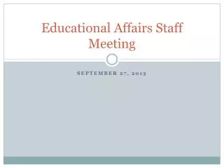 Educational Affairs Staff Meeting