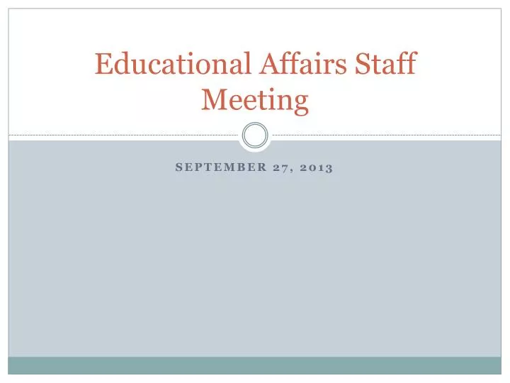 educational affairs staff meeting