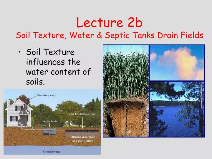 lecture 2b soil texture water septic tanks drain fields
