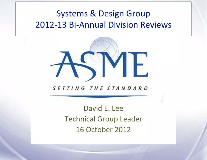systems design group 2012 13 bi annual division reviews